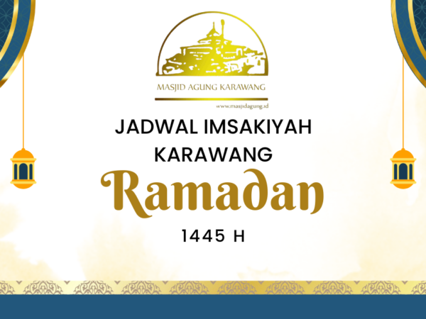 Jadwal Imsakiyah Karawang Ramadhan 1445 Hijriyah / 2024 Masehi